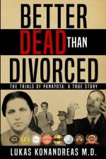 Better Dead Than Divorced af Lukas Konandreas