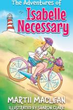 Adventures of Isabelle Necessary af Martii MacLean