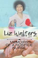 Memoirs of a Hospice Nurse af Elizabeth Walters