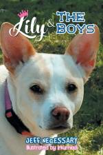 Lily and The Boys af Jeff Necessary