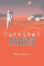 Survival Mars af Rick Spencer