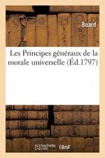 Les Principes generaux de la morale universelle af Buard