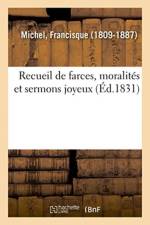 Recueil de Farces, Moralites Et Sermons Joyeux af Francisque Michel
