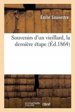 Souvenirs d'un vieillard, la derniere etape af Souvestre-E