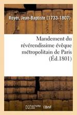 Mandement Du Reverendissime Eveque Metropolitain de Paris af Jean-Baptiste Royer
