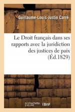 Droit francais dans ses rapports avec la juridiction des justices de paix. Tome 3 af Carre-G