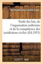 Traite des lois, de l'organisation judiciaire et de la competence des juridictions civiles. Tome 8 af Carre-G