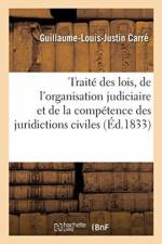 Traite des lois, de l'organisation judiciaire et de la competence des juridictions civiles. Tome 2 af Carre-G