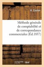 Methode generale de comptabilite et de correspondance commerciales