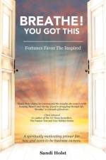 Breathe! You Got This! af Sandi Holst