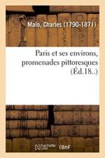 Paris et ses environs, promenades pittoresques af Malo-C
