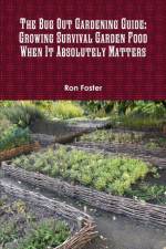Bug Out Gardening Guide af Ron Foster