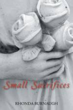 Small Sacrifices af Rhonda Burnaugh
