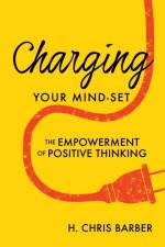 Charging YOUR MIND - SET af H Chris Barber