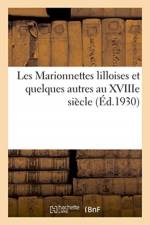 Les Marionnettes lilloises et quelques autres au XVIIIe siecle af Sans Auteur