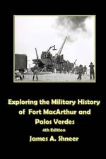 Exploring the Military History of Fort MacArthur and Palos Verdes af James Shneer