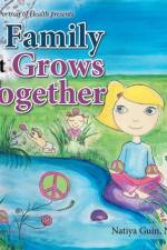 Family That Grows Together af Natiya Guin ND MEd