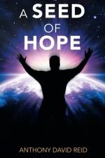Seed of Hope af Anthony David Reid