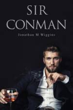 Sir Conman af Jonathan M Wiggins