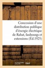 Avenant a la convention du 21 decembre 1921 et 30 janvier 1922 pour la concession d'une distribution af Sans Auteur