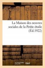 Maison des oeuvres sociales de la Petite etoile af Sans Auteur