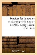 Syndicat des banquiers en valeurs pres la Bourse de Paris, 3, rue Rossini af Sans Auteur