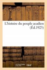 L'histoire du peuple acadien af Sans Auteur