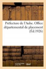 Prefecture de l'Aube. Office departemental de placement. Commission paritaire administrative af Sans Auteur