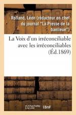 Voix d'un irreconciliable avec les irreconciliables af Rolland-L