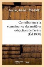 Contribution a la connaissance des matieres extractives de l'urine
