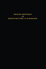 Design Methods in Architecture & Planning. Design is Silent. af B C Glover Riba