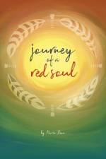 Journey of a Red Soul af Marie Dion