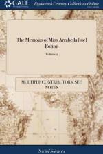 Memoirs of Miss Arrabella [sic] Bolton af Multiple Contributors
