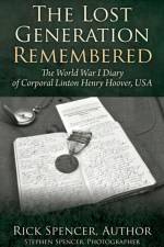 Lost Generation Remembered af Rick Spencer