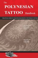 The POLYNESIAN TATTOO Handbook af Roberto Gemori