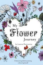 My Flower Journey af Leanne Ramnarine