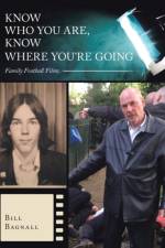 Know Who You Are, Know Where You'Re Going af Bill Bagnall