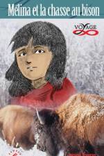 Melina et la chasse au bison af Janine Tougas