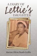 Diary of Lettie'S Daughter af Marian Olivia Heath Griffin