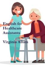English for Healthcare Assistants af Virginia Allum
