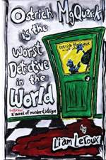 Ostrich MgQuarck is the Worst Detective in the World af Liam Leroux