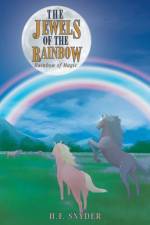 Jewels of the Rainbow af H F Snyder