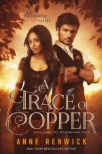 Trace of Copper af Anne Renwick