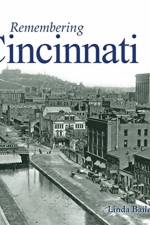 Remembering Cincinnati