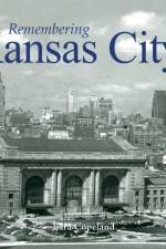 Remembering Kansas City