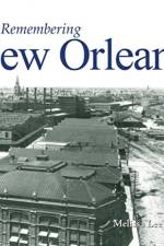 Remembering New Orleans