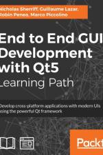 End to End GUI Development with Qt5 af Nicholas Sherriff