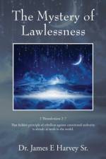 Mystery of Lawlessness af Dr James E Harvey Sr