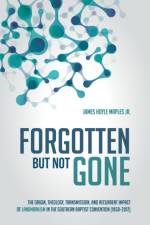 Forgotten but Not Gone af James Hoyle Maples