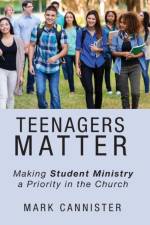 Teenagers Matter af Mark Cannister